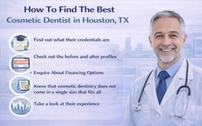 How To Find The Best Cosmetic Dentist In Houston, TX