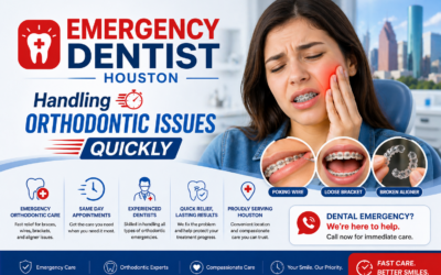 Emergency Dentist Houston &ndash; Handling Orthodontic Issues Quickly